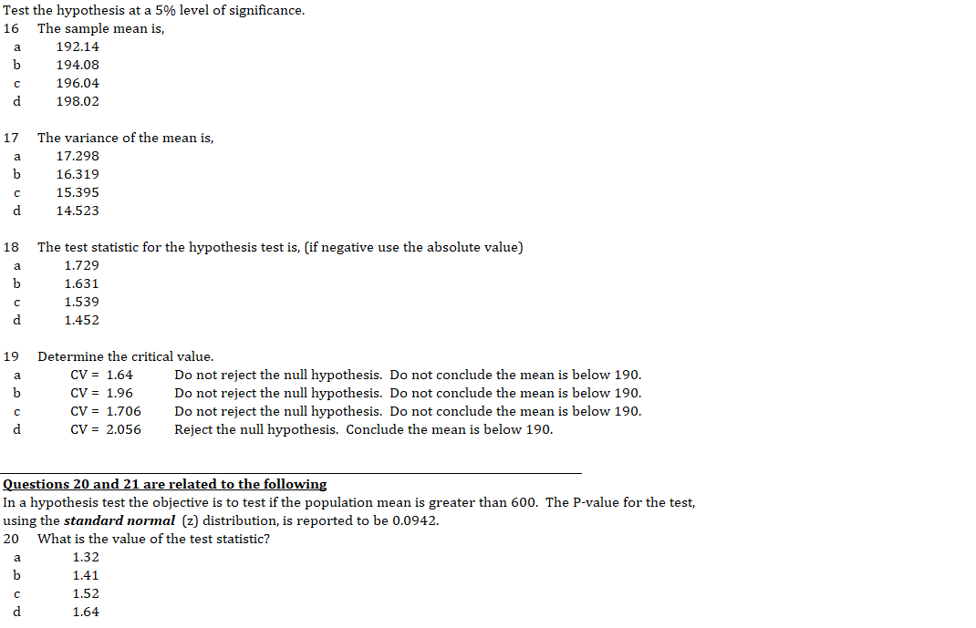 of committing a Type 11 error. Both a and b are correct.