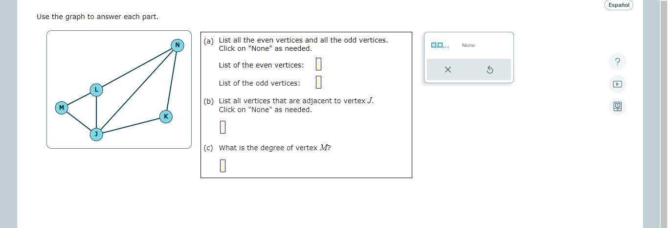 needed. 0.0.... None List of the even vertices: ? X 5 List