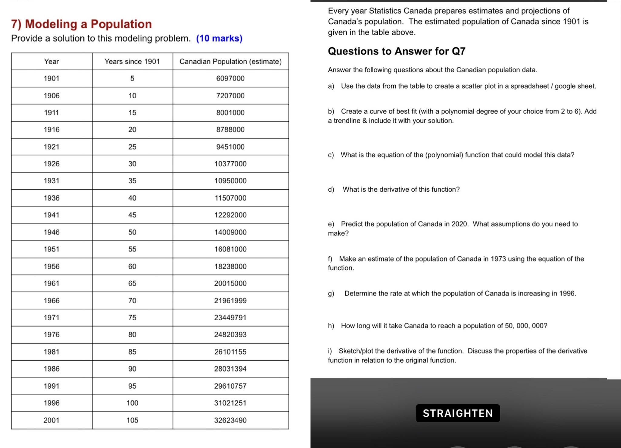 (10 marks) Years since 1901 Canadian Population (estimate) 6097000 5 n 25
