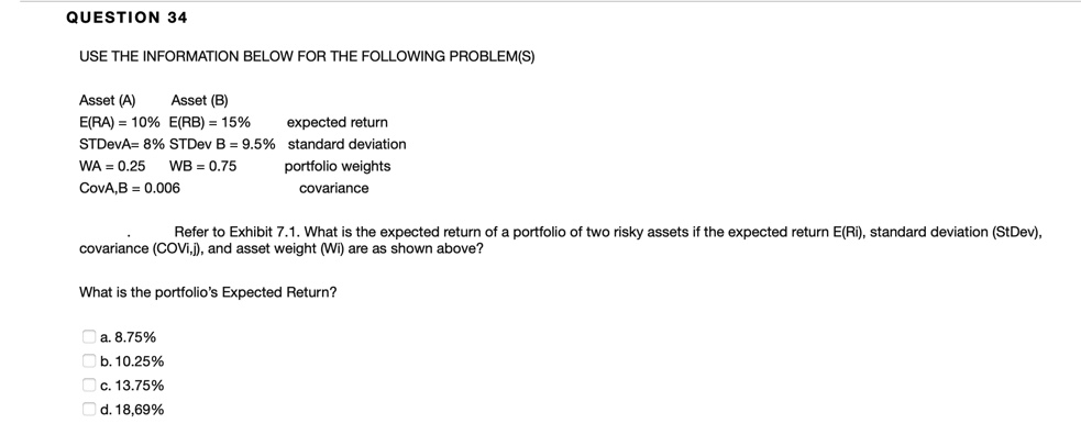 (A) Asset (B) E(RA) = 10% E(RB) = 15% expected return STDevA=