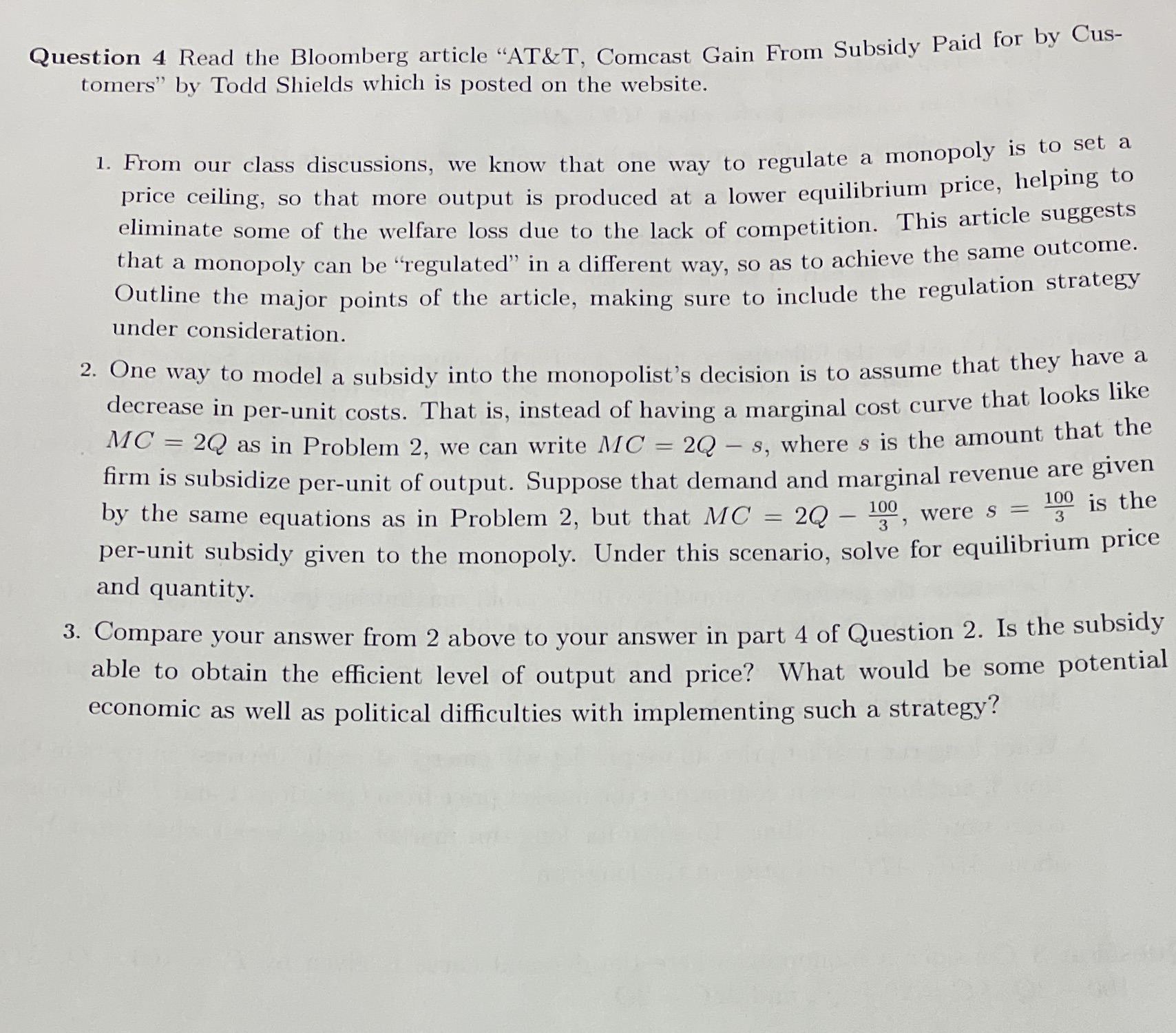  Question 4 Read the Bloomberg article "AT&T, Comcast Gain From Subsidy