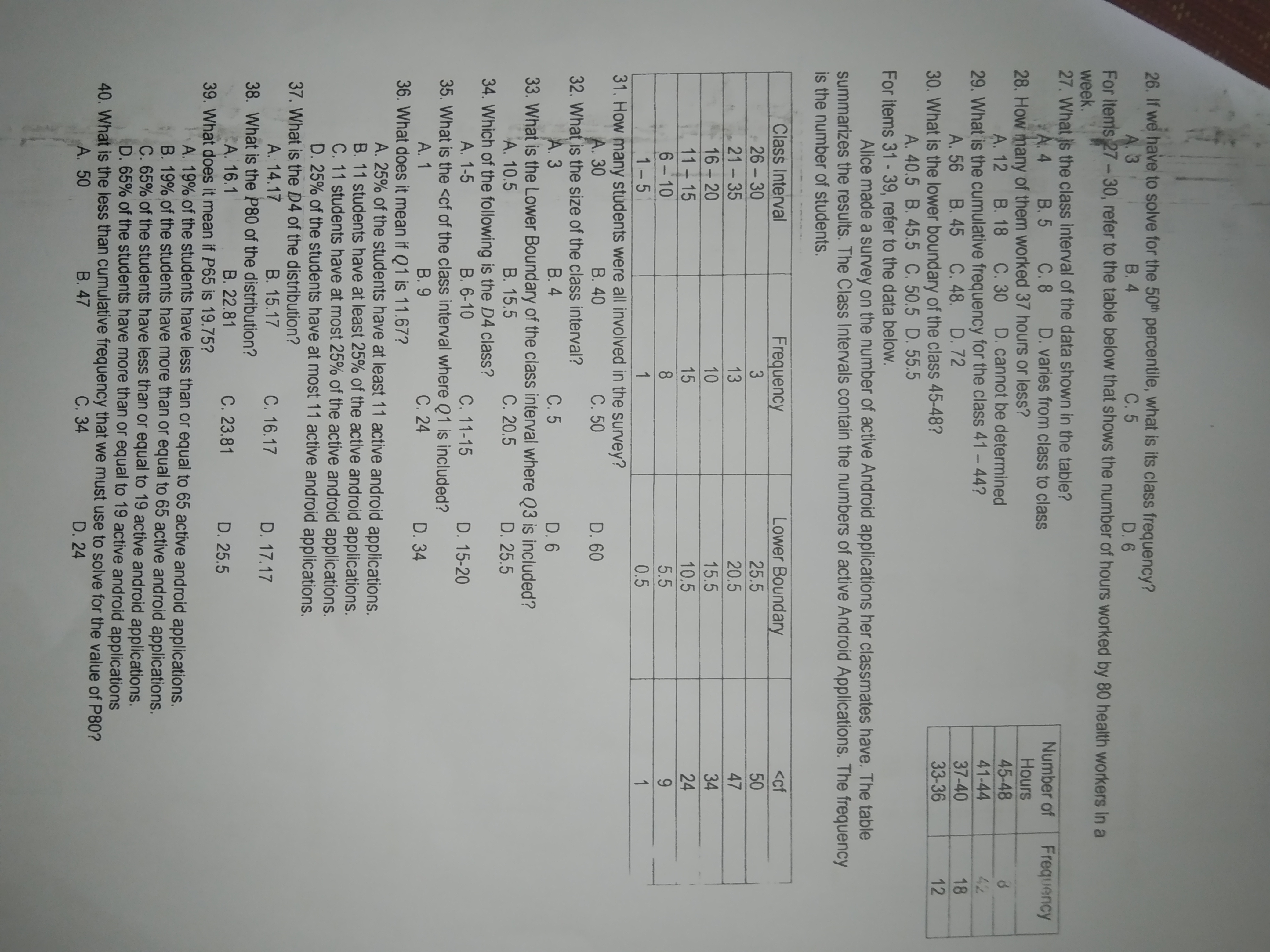 measure of position will he/she use? A. P25 B. D25 C. P75