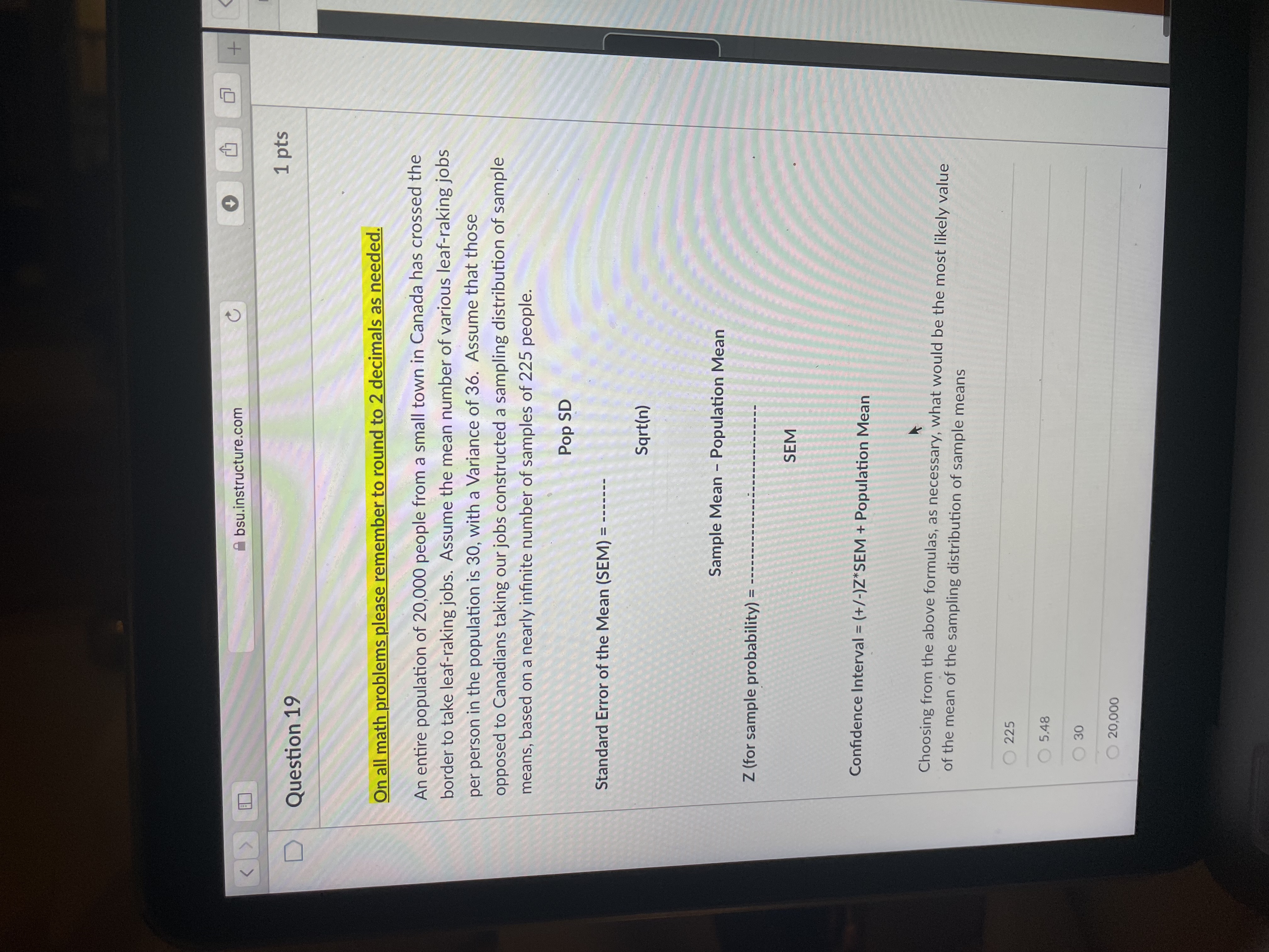  bsu.instructure.com C + D Question 19 1 pts On all math