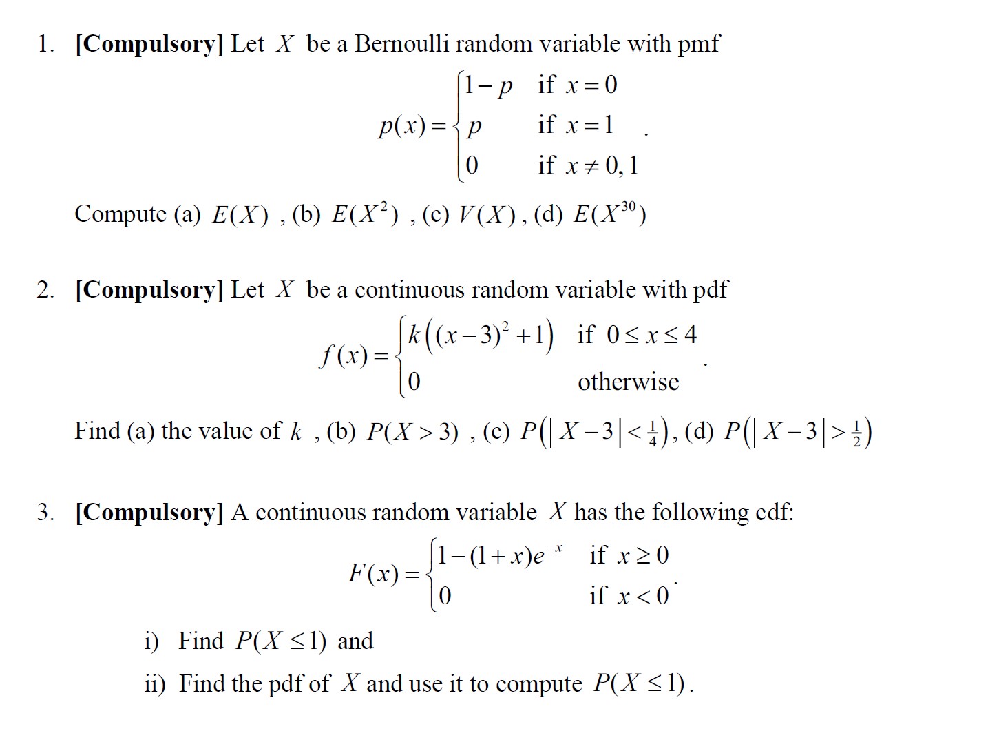  1. [Compulsory] Let X be a Bernoulli random variable with pmf