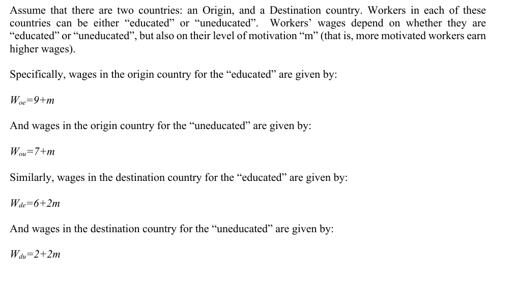 Assume that there are two countries: an Origin, and a Destination