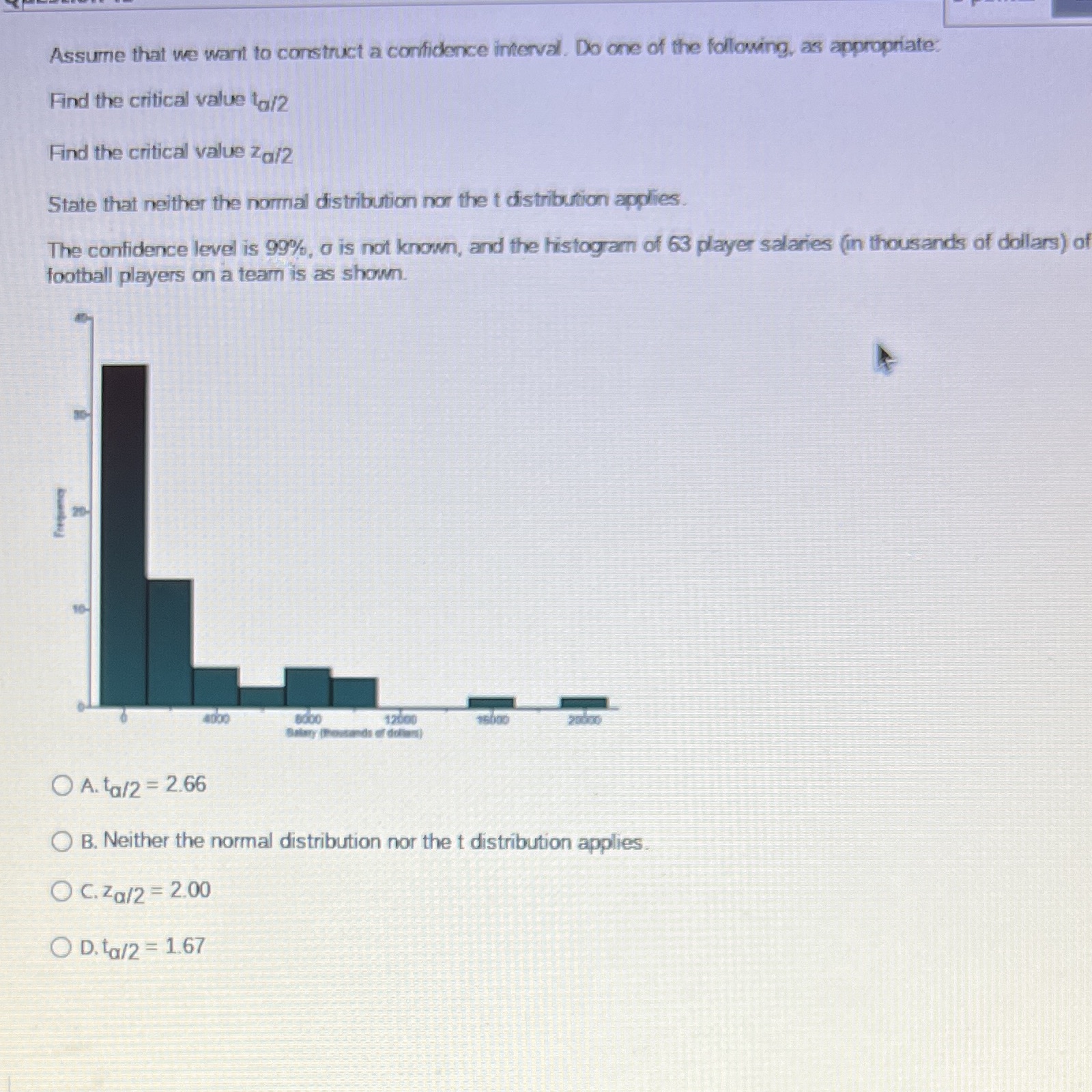  Assume that we want to construct a confidence interval. Do one