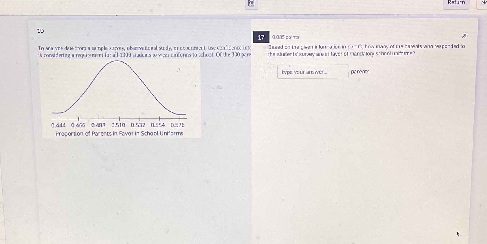 sample survey, observational study, or experiment, use confidence inte Based on the