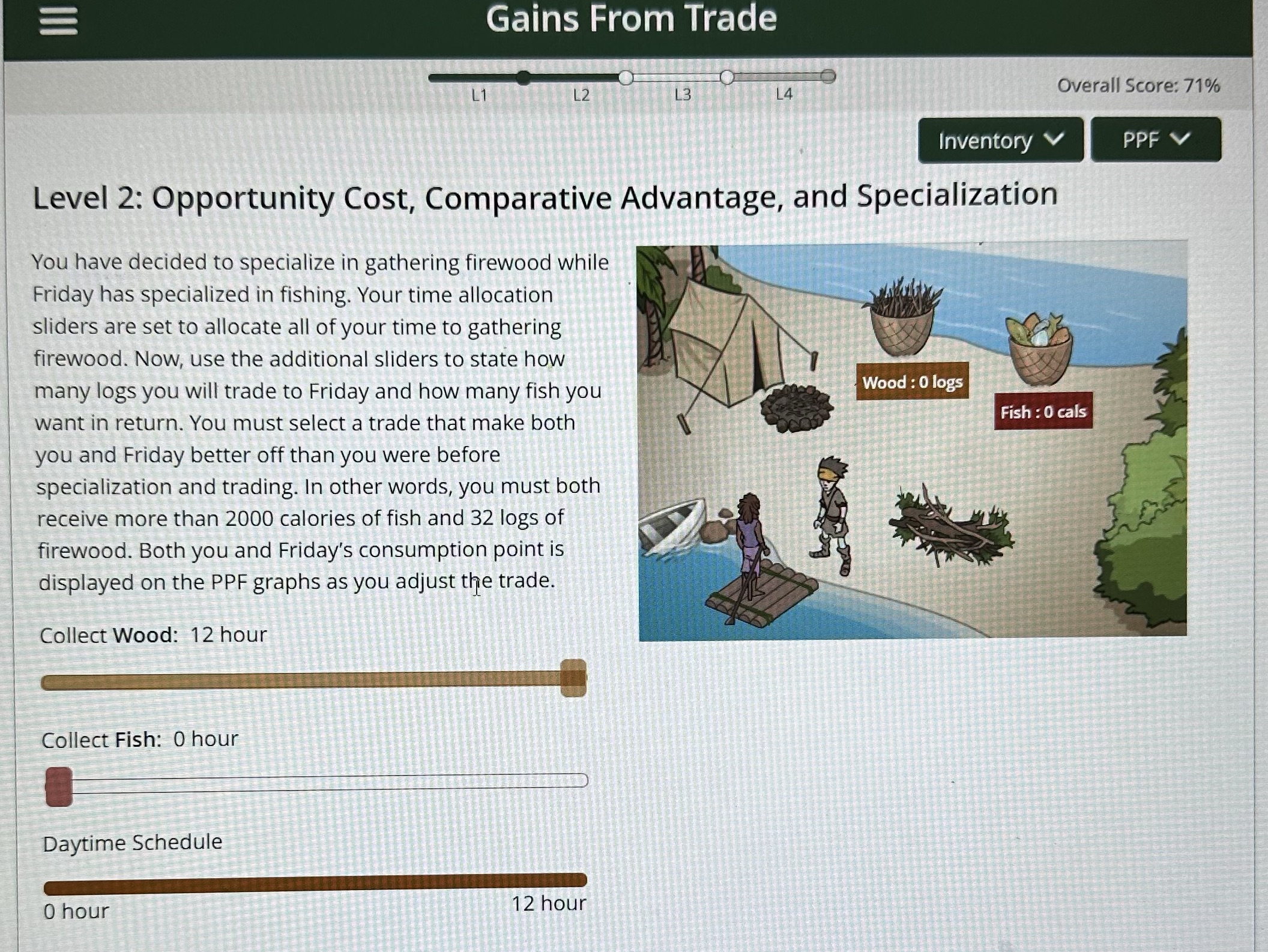 Cost, Comparative Advantage, and Specialization You have decided to specialize in gathering