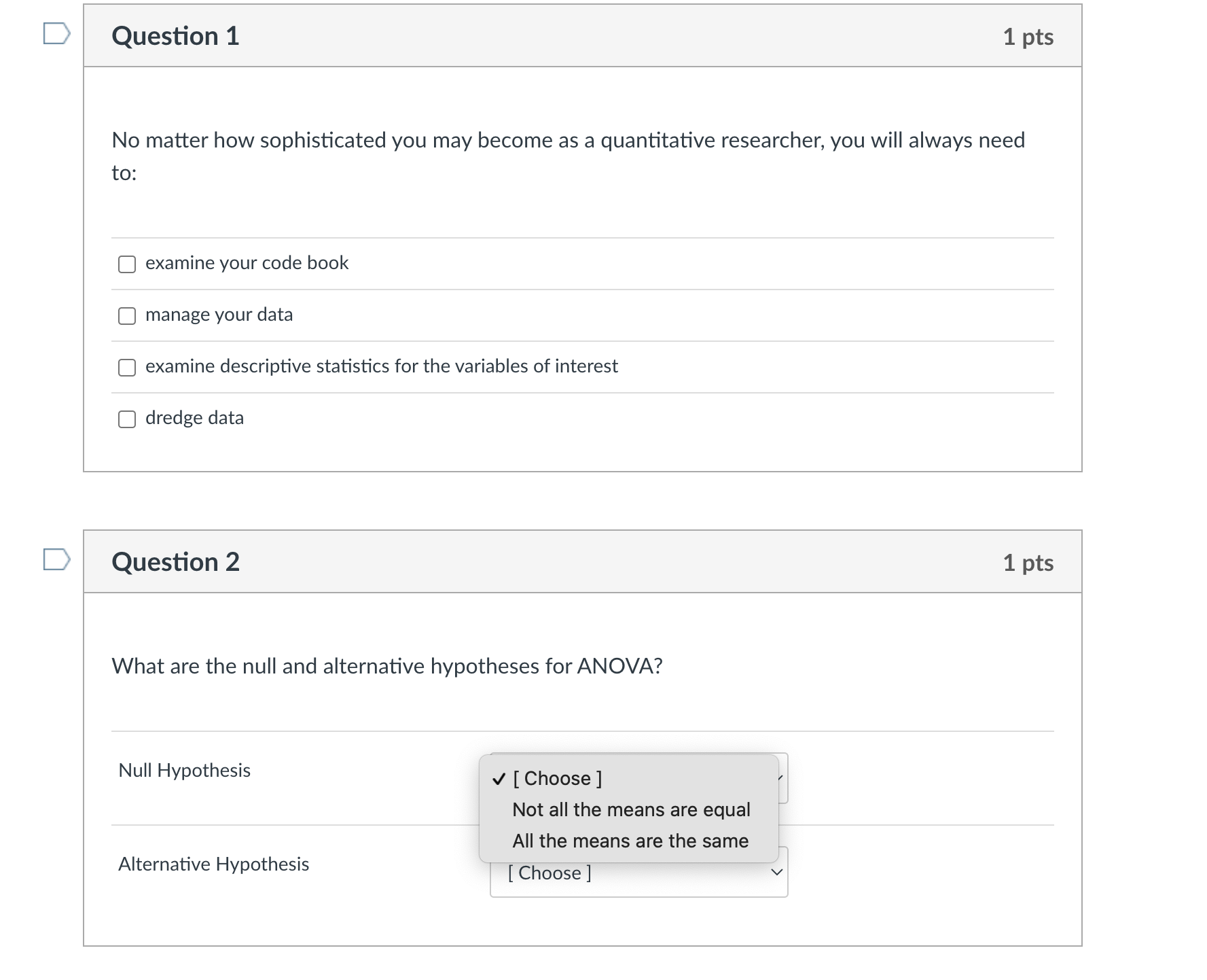for ANOVA? Null Hypothesis J [Choose] Not all the means are equal