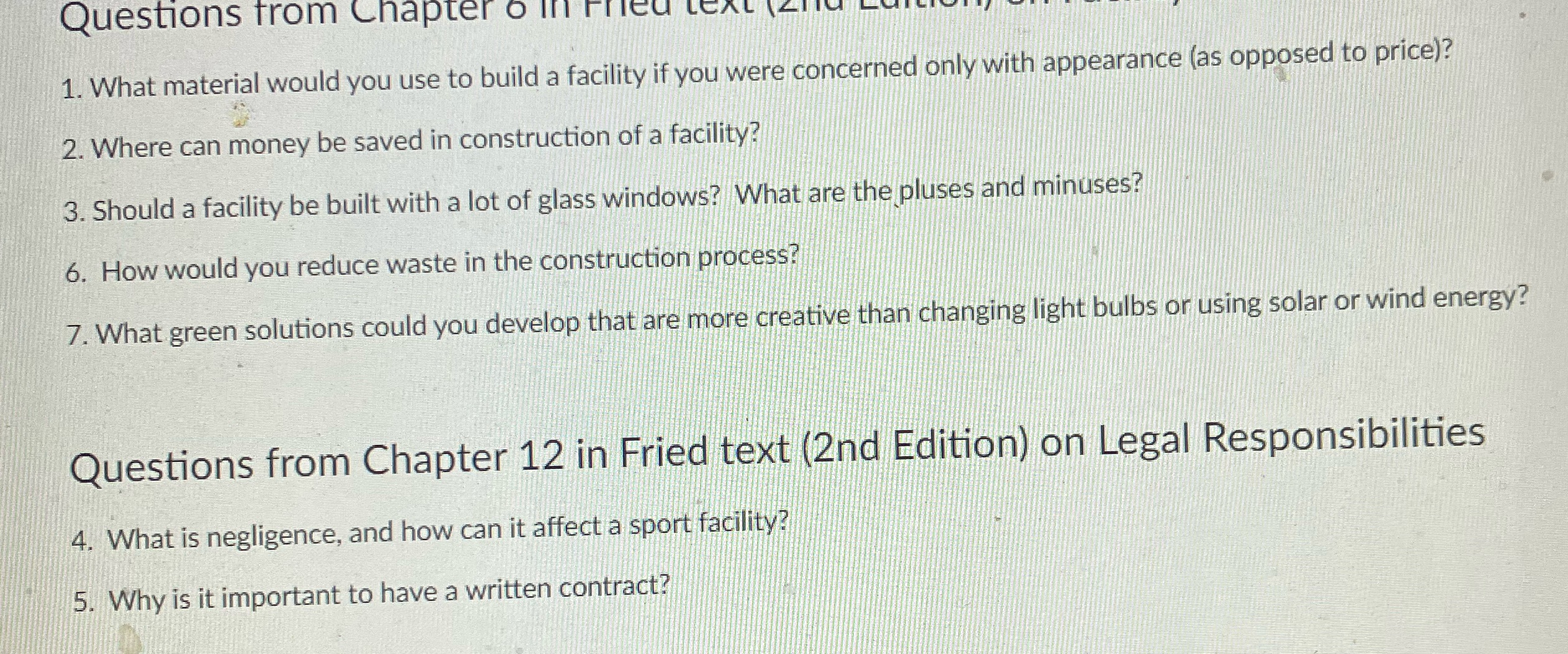 Questions from Chapter 6 in Fried text 1. What material would