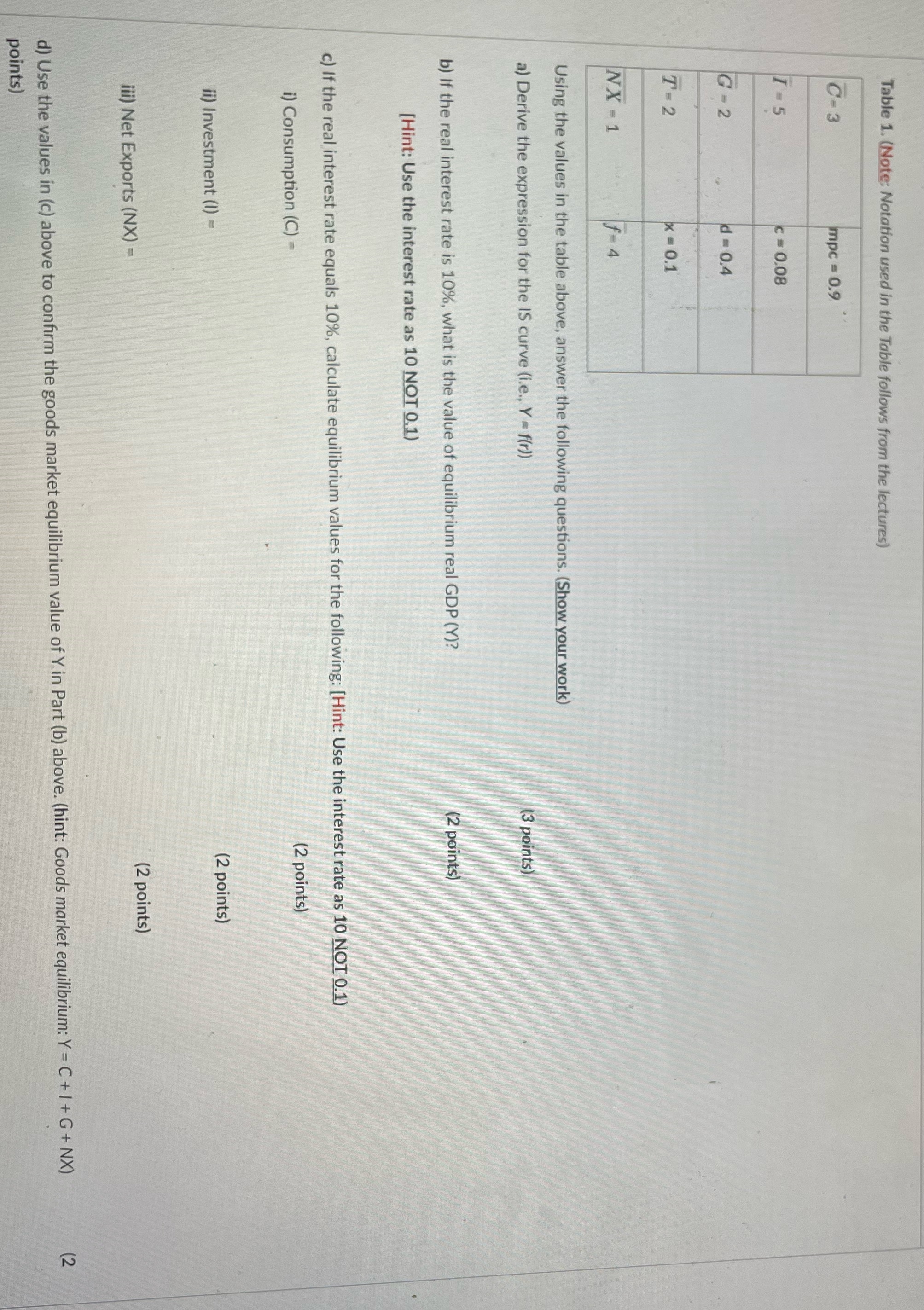  Please answer all 4 parts Table 1. (Note: Notation used in