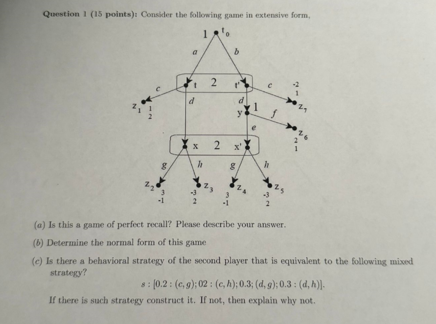 Please describe your answer. (b) Determine the normal form of this game