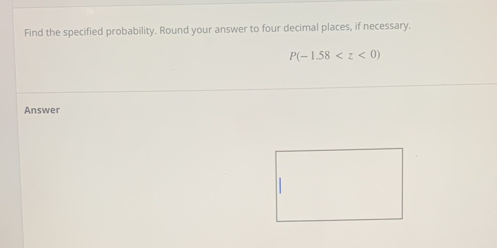 necessary. 1.58 < z < 0) Answer