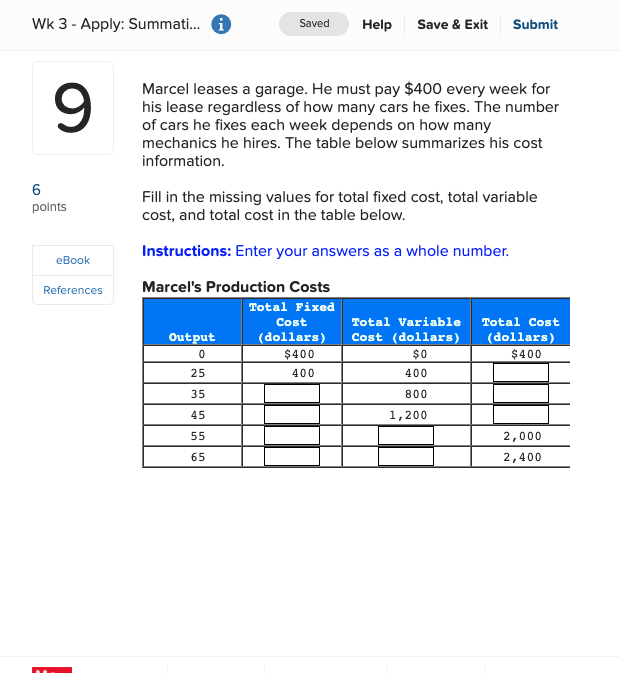 C Marcel leases a garage. He must pay $400 every week for