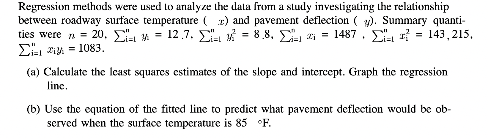  Regression methods were used to analyze the data from a study