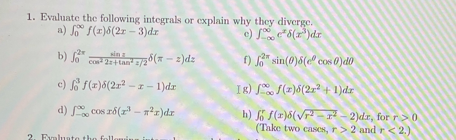 Mainly need help on b, f, and h. 1. Evaluate the following