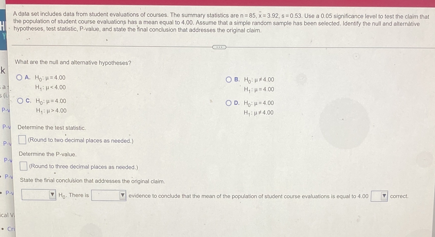 summary statistics are n = 85, x = 3.92, s = 0.53.