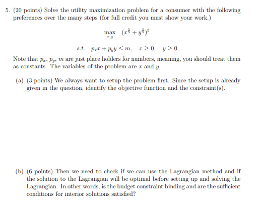 5. (20 points) Solve the utility maximization problem for a consumer