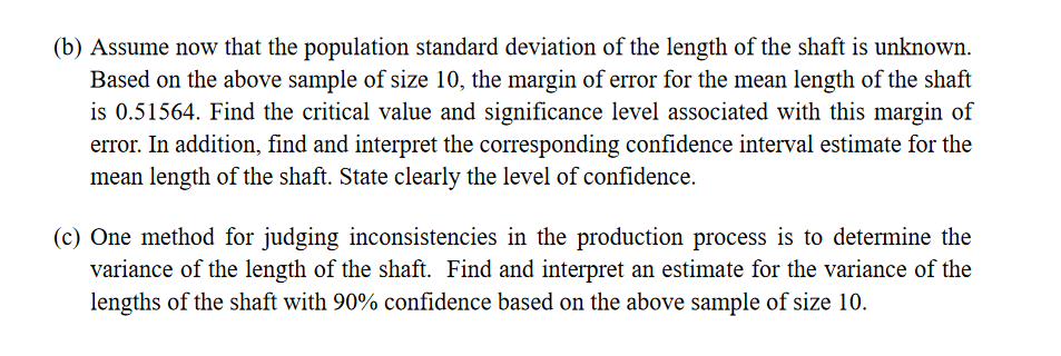 normally distributed. A random sample of 10 shafts produced in the following