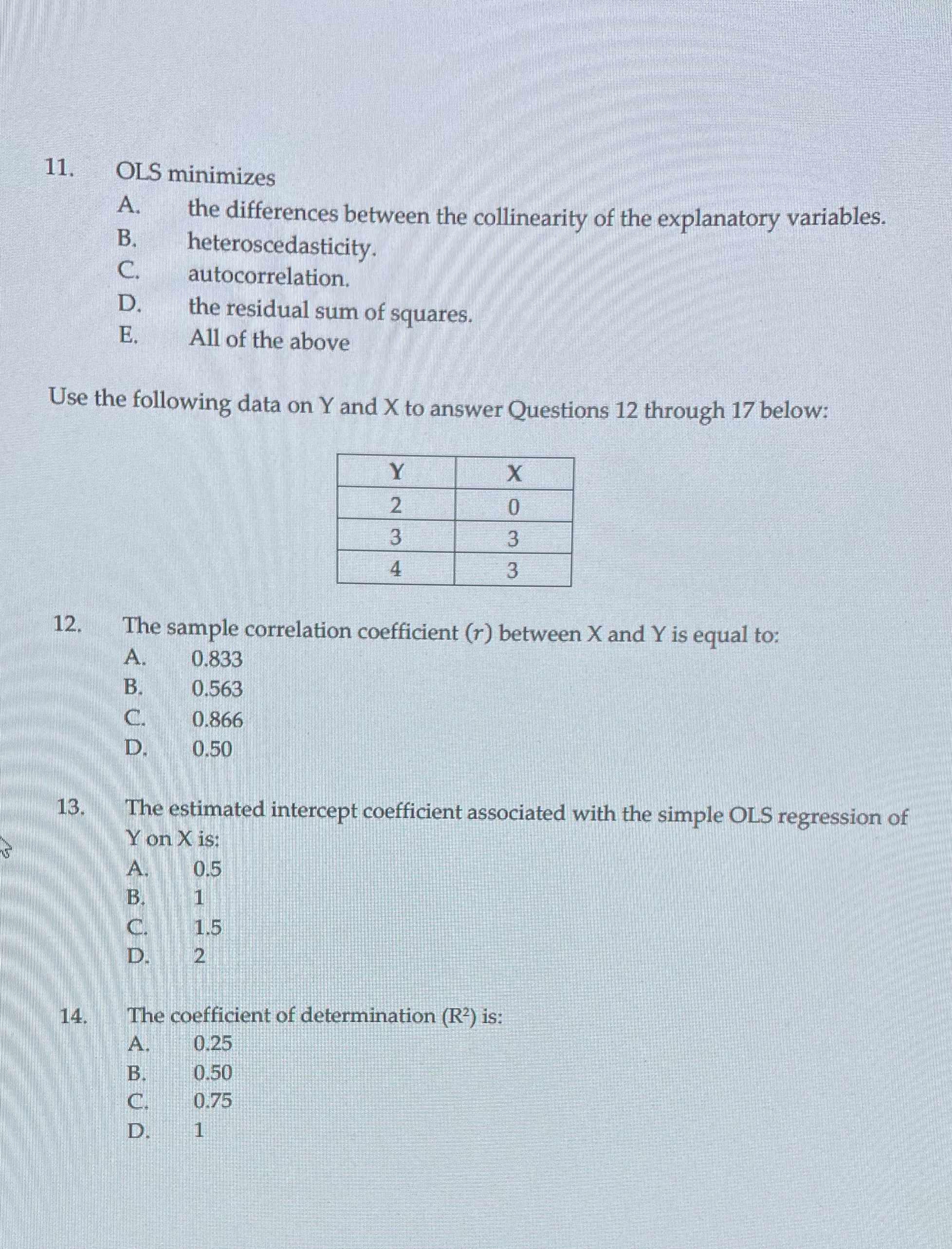 Answer and explain the reason with showing work 11. OLS minimizes