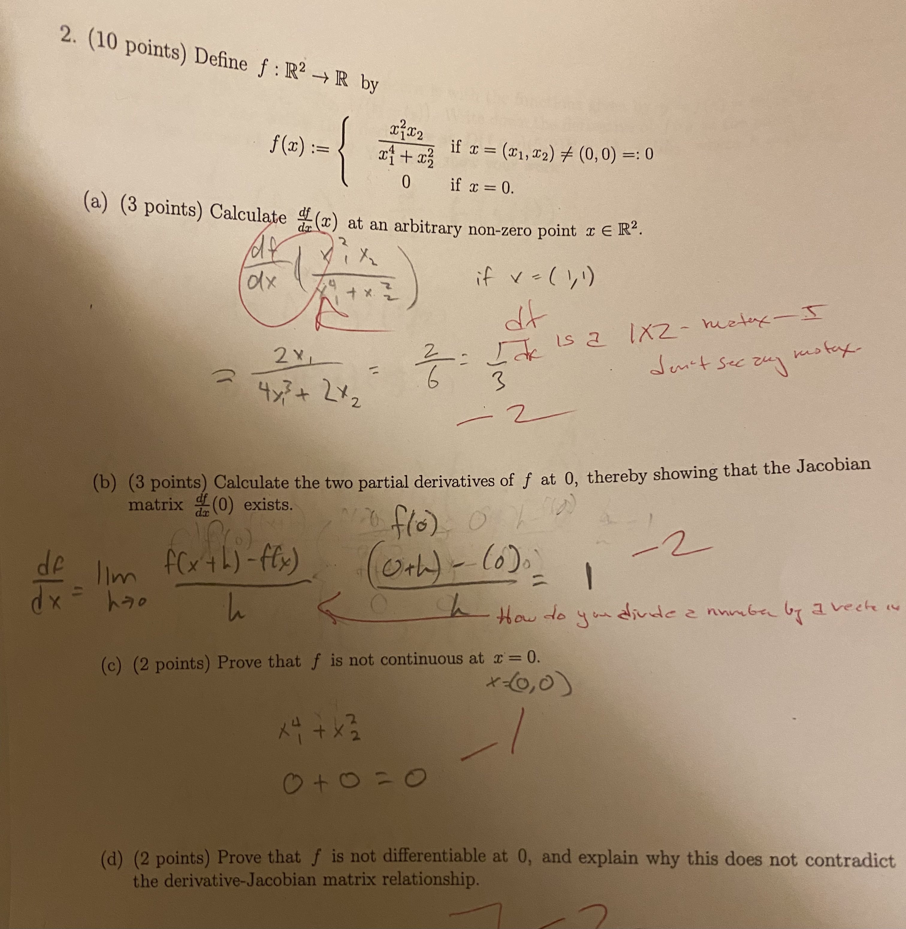  2. (10 points) Define f : R2 - R by f