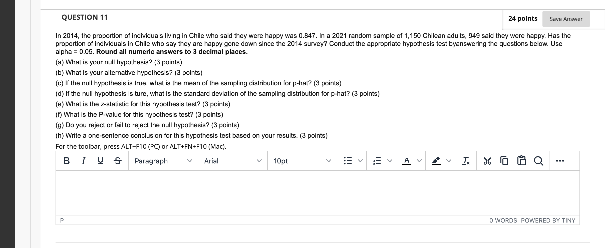 QUESTION 11 ' 24 points Save Answer In 2014, the proportion