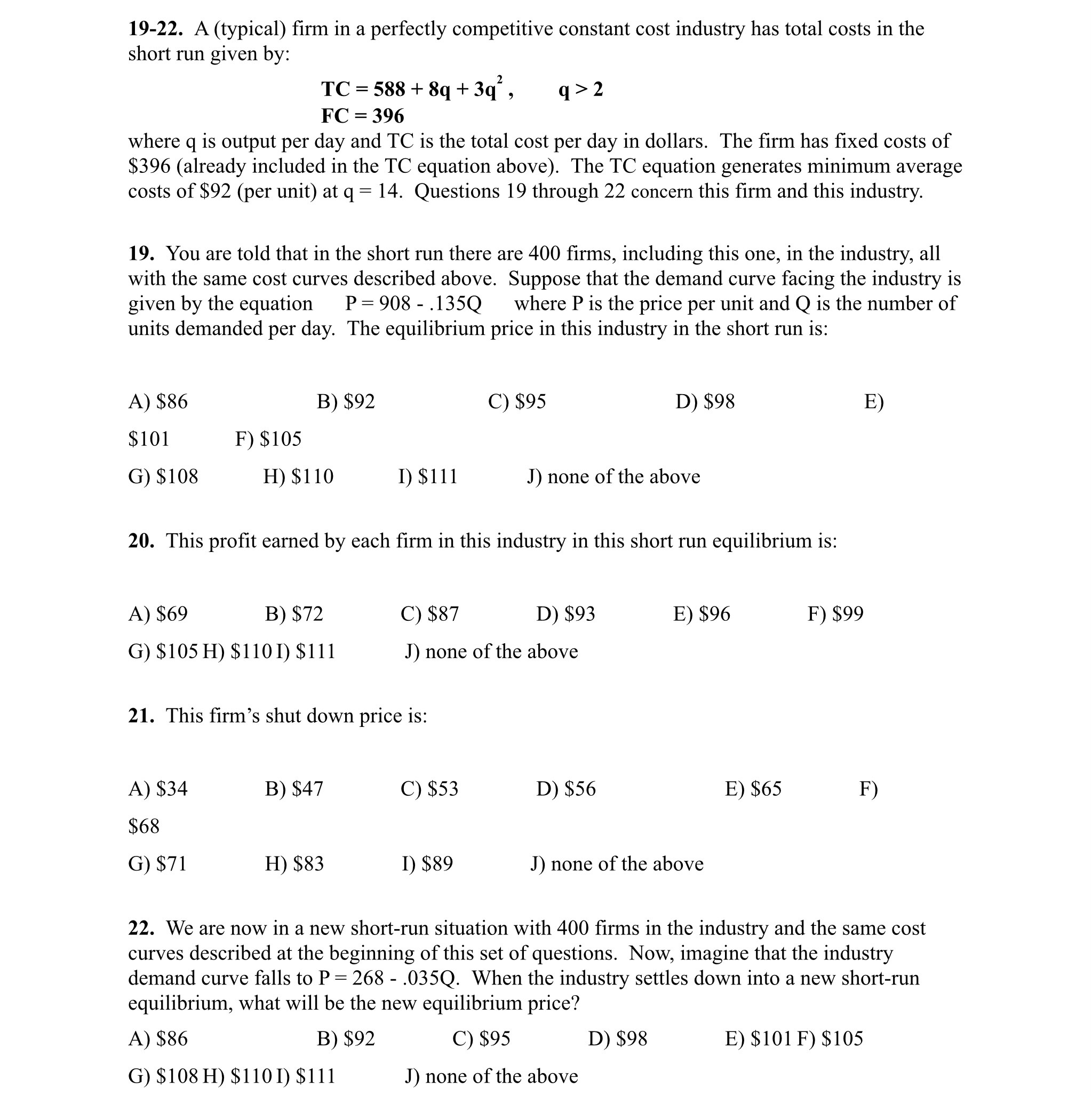 has total costs in the short run given by: TC=588+8q+3q2, q>2 FC