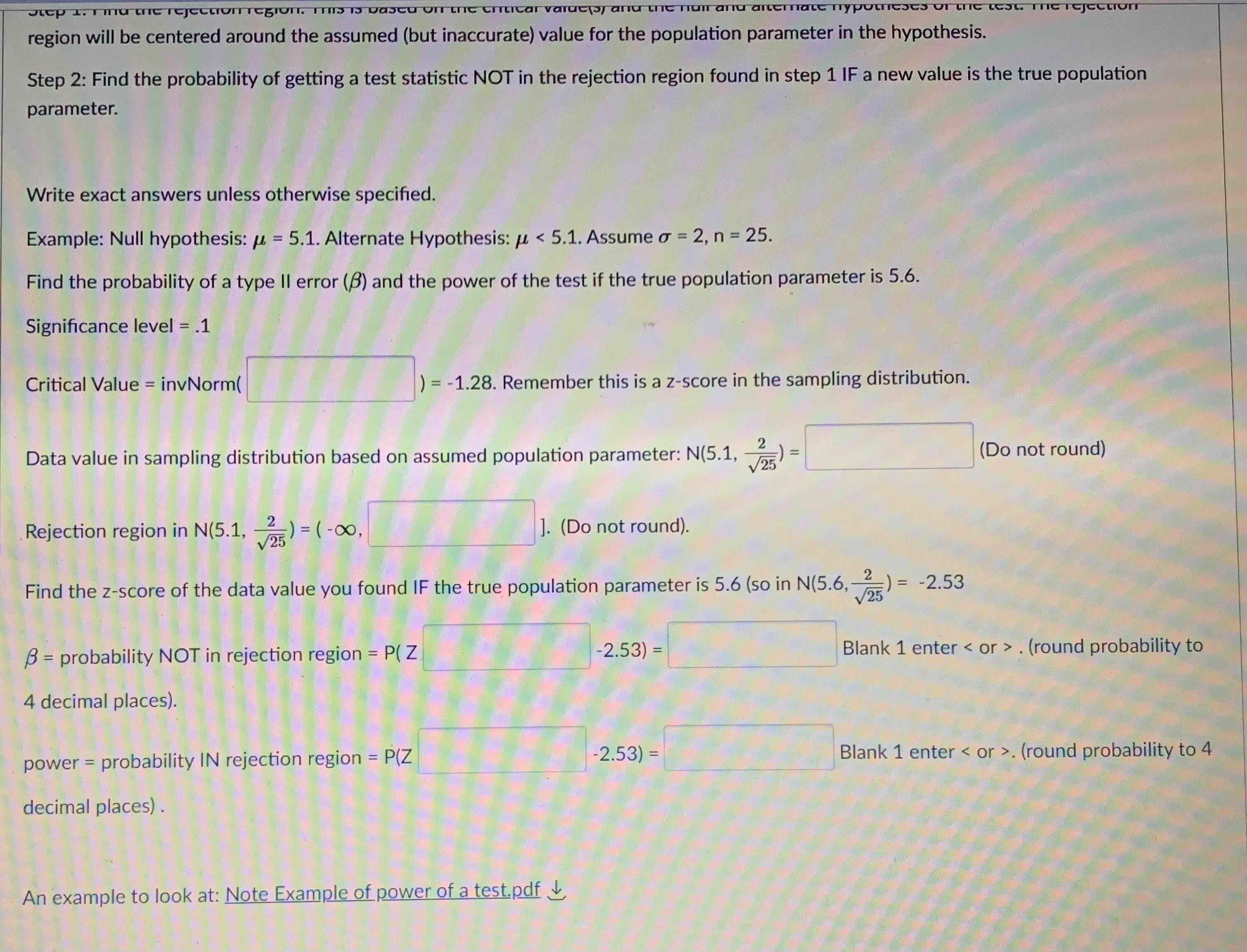 probability that the test statistic is NOT in the rejection region if