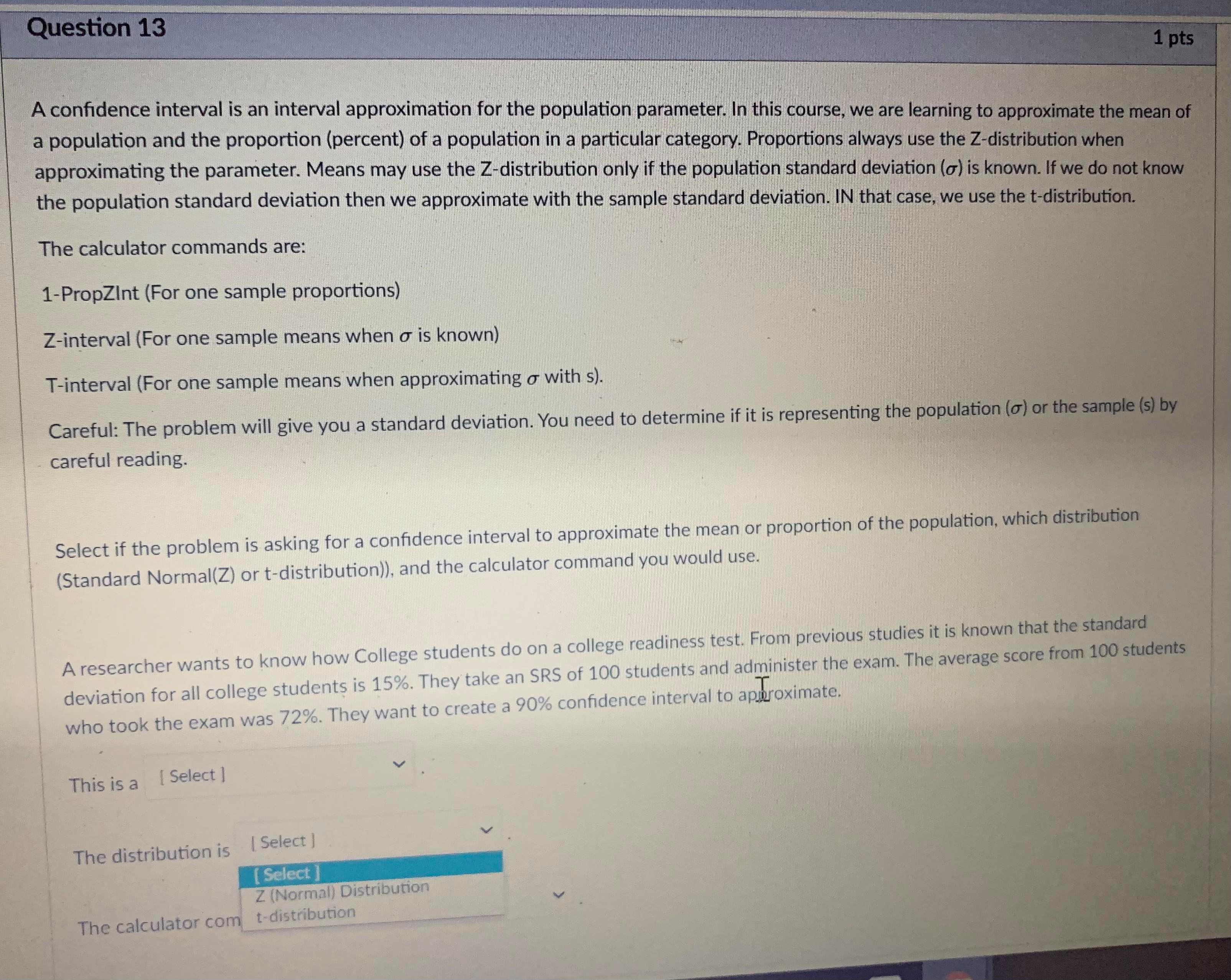 Find the rejection region. This is based on the critical value(s) and