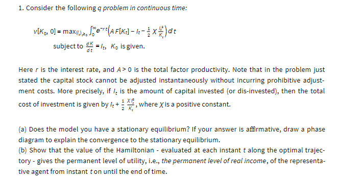  1. Consider the following q problem in continuous time: v[K. 0]