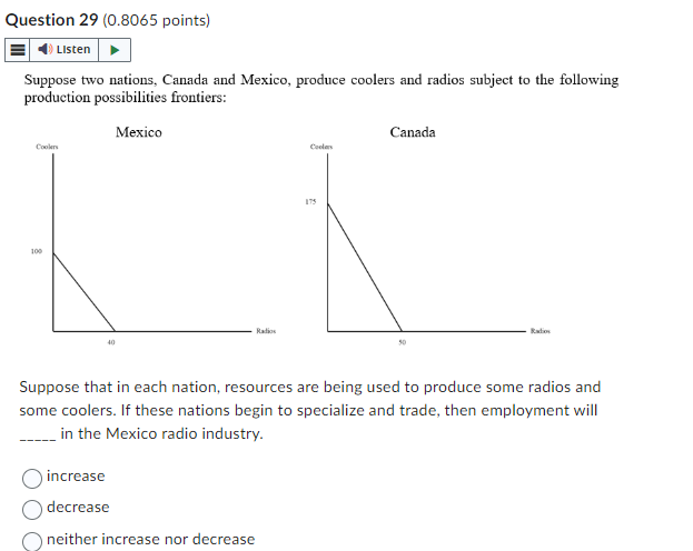 Question 29 (0.8045 points) E o Listen u Suppose two nations,