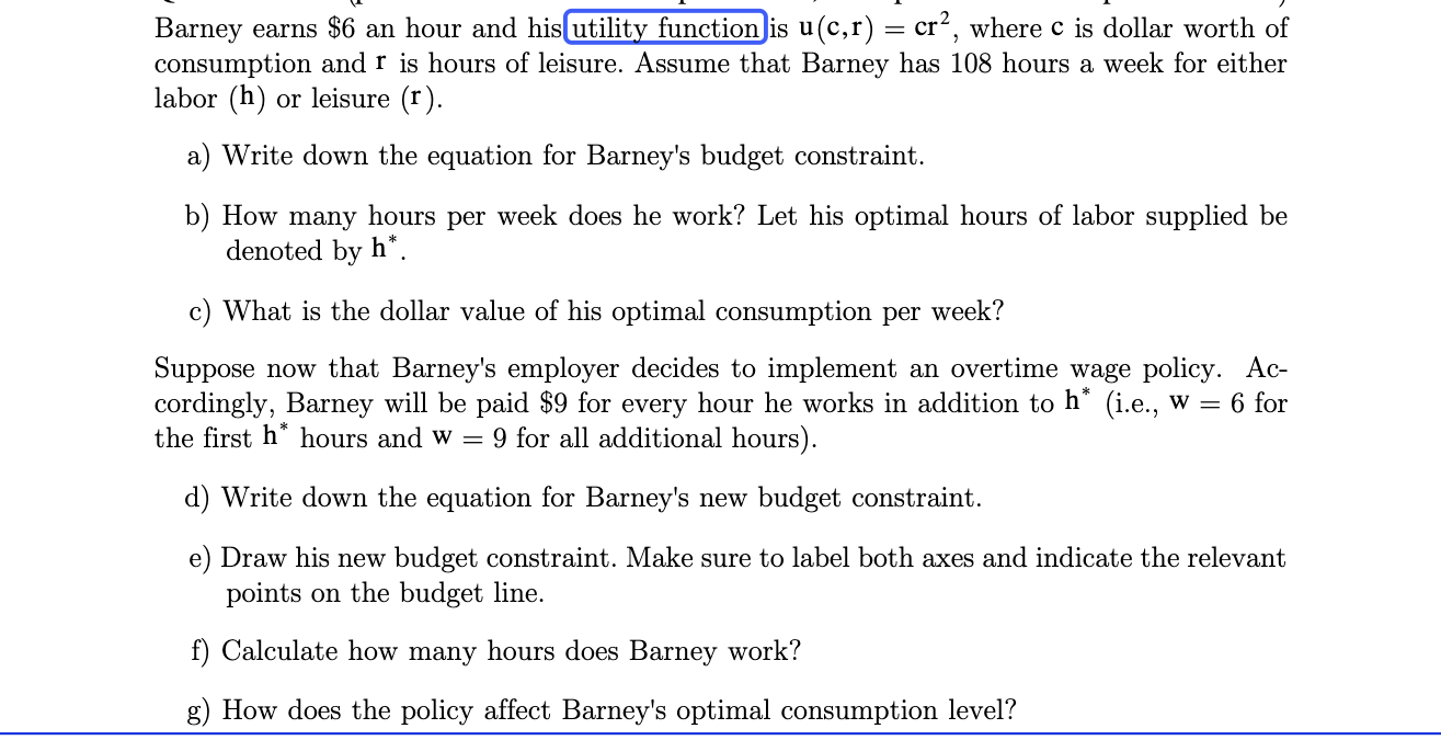 utilit function is 11(C,1') : c132, where c is dollar worth of