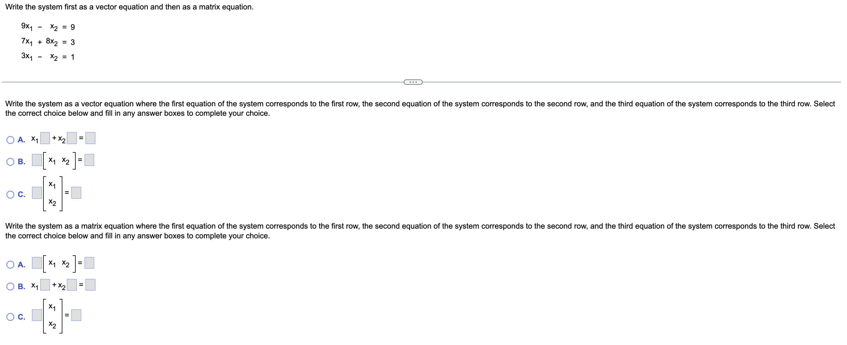 following questions Write the system first as a vector equation and