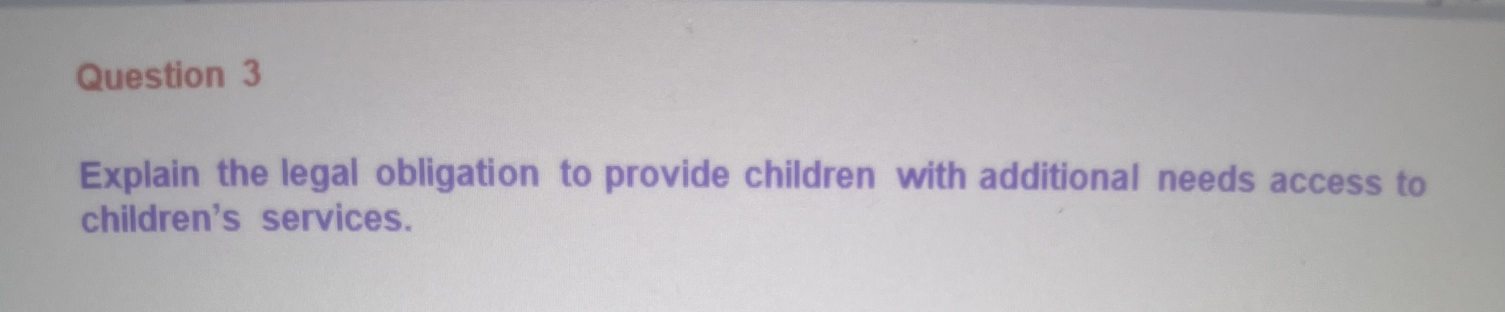 to provide children with additional needs access to children's services