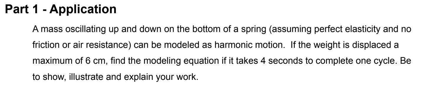 Part 1 - Application A mass oscillating up and down on
