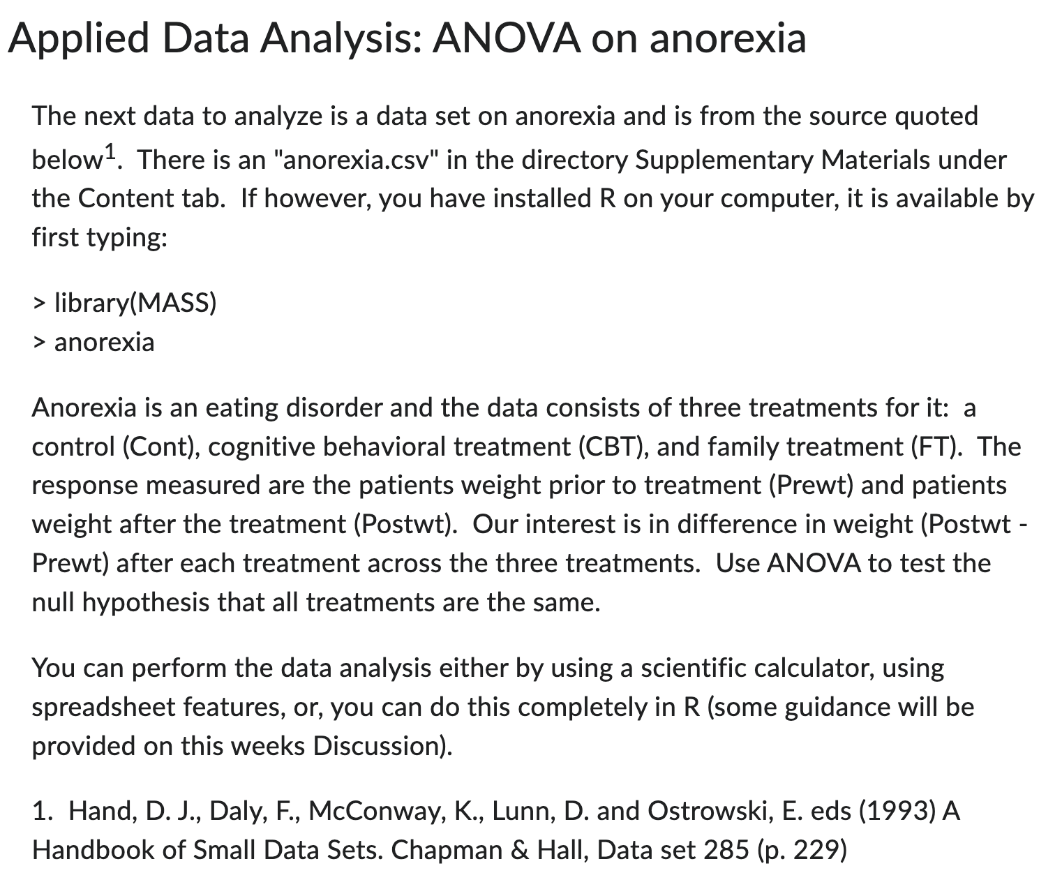 Applied Data Analysis: ANOVA on anorexia The next data to analyze
