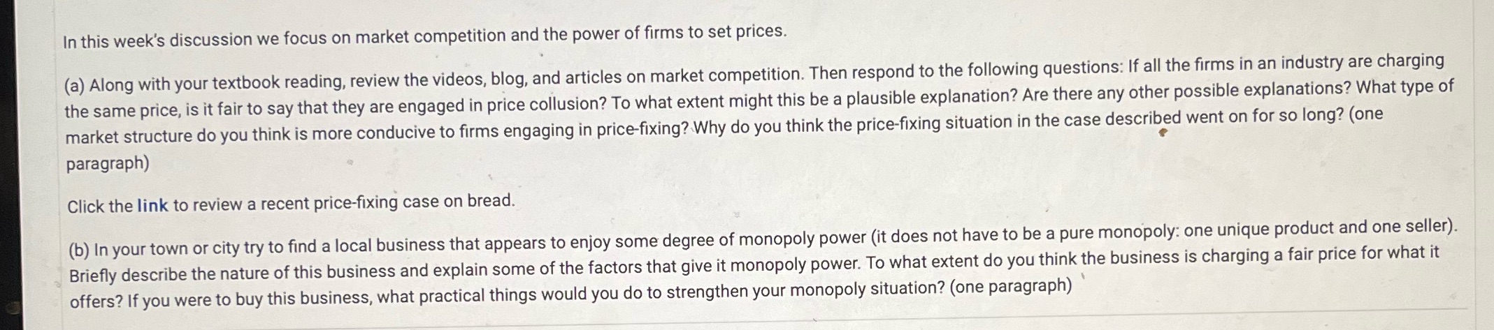  Please answer. Reference link https://globalnews.caews/3998023/bread-price-fixing-scandal-competition-act-crimes/amp/ In this week's discussion we focus