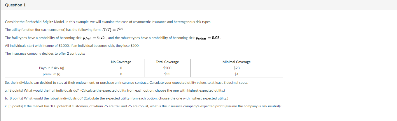 the Rothschild -Stiglitz Model. in this example. we will examine the case