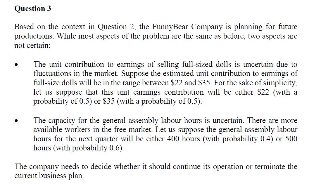  Question 3 Based on the context in Question 2, the FunnyBear
