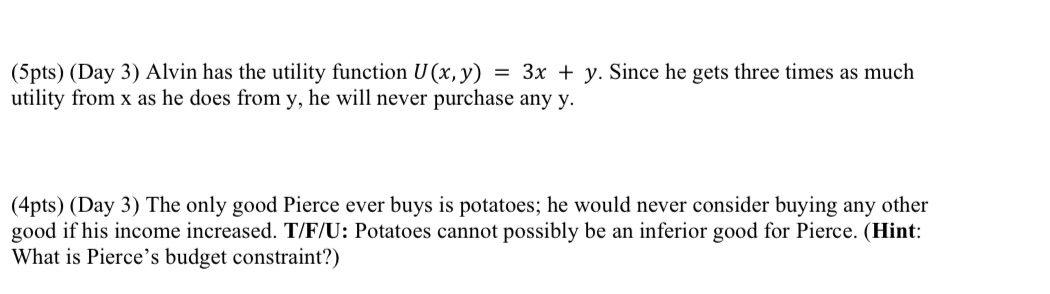  (Spts) (Day 3) Alvin has the utility function U(x, y) =