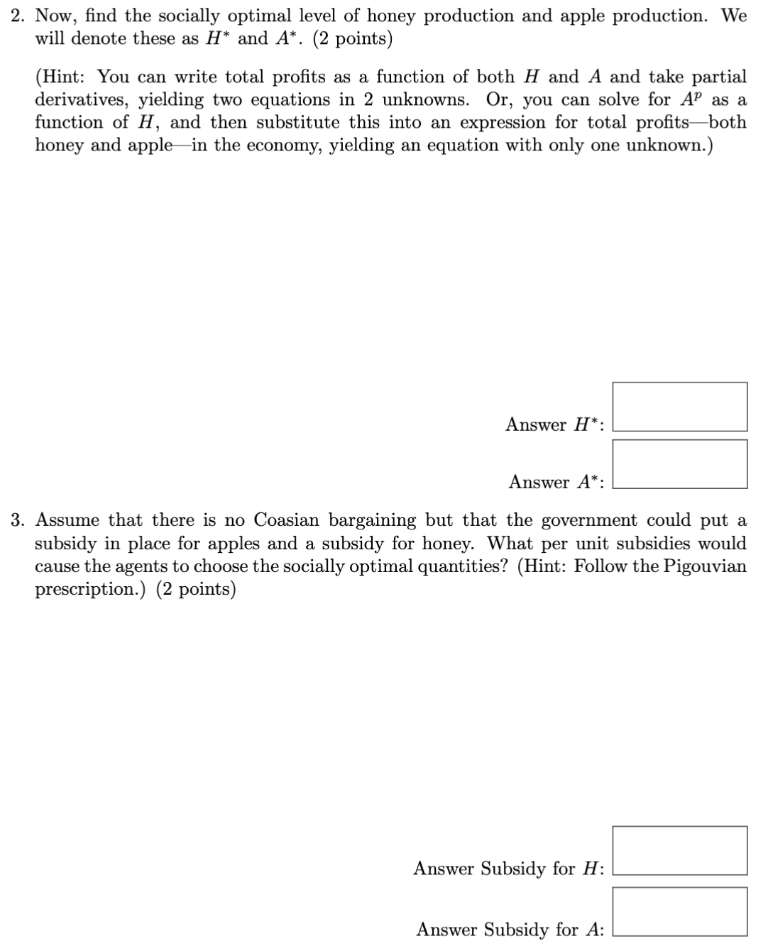 tax, leading to the efficient allocation. Likewise, two parties could mutually agree
