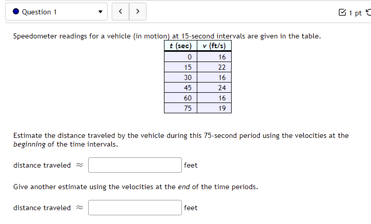 ' Question 1 1' 'C 3' E 1 pt Speedometer readings