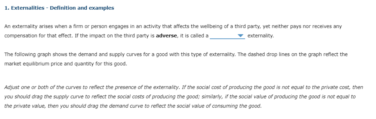 1. Externalities - Definition and examples An externality arises when a