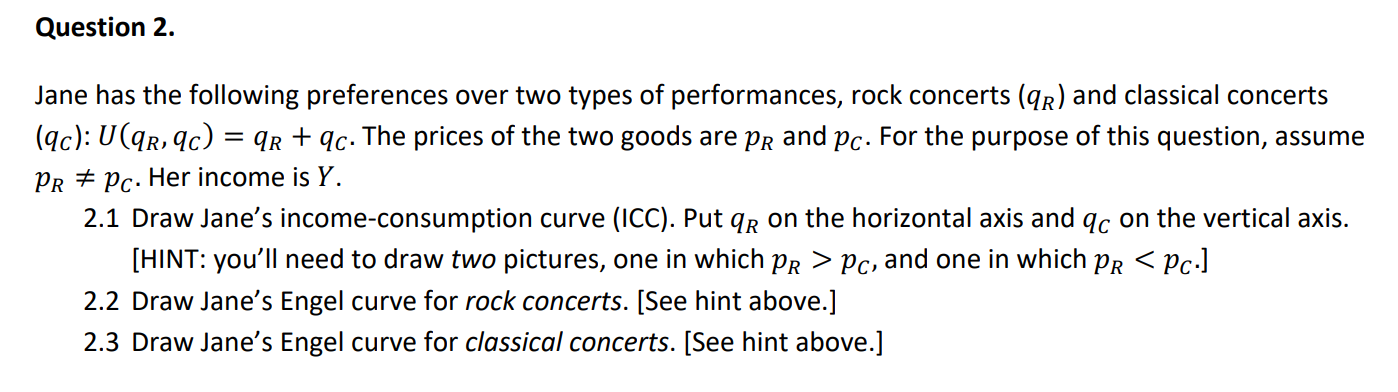 performances, rock concerts (qR) and classical concerts (qc): U(qR, qc) = qR