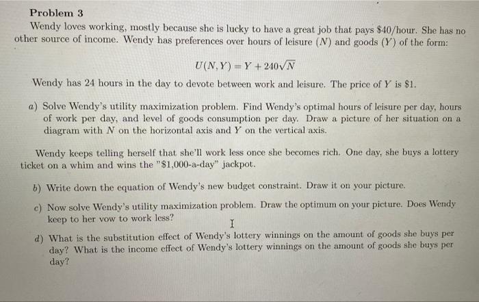 have a great job that pays $40/hour. She has no other source