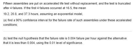Exercise 1 In a nonreplacement life test, 35 space heaters were put