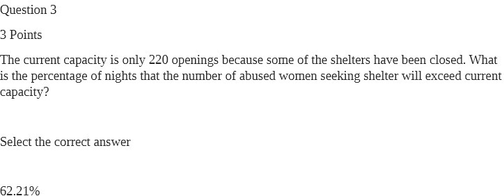  Question 3 3 Points The current capacity is only 220 openings
