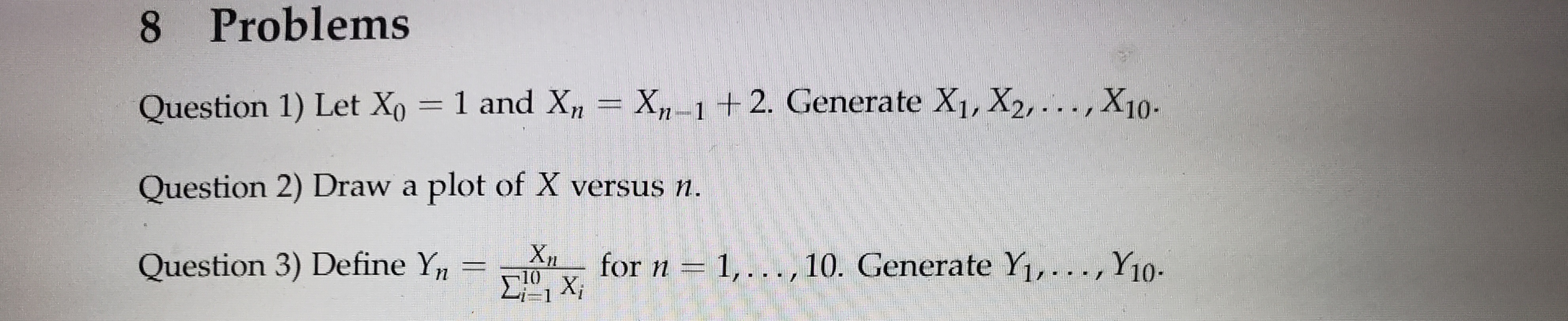 Please do number 2. Please use R programming. 8 Problems Question