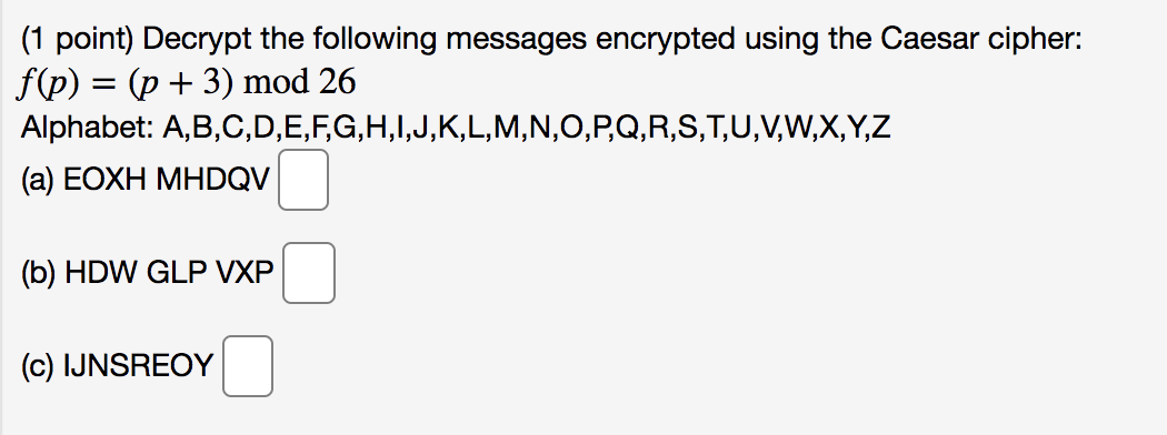 and then applying the encryption function given, and then translating the numbers