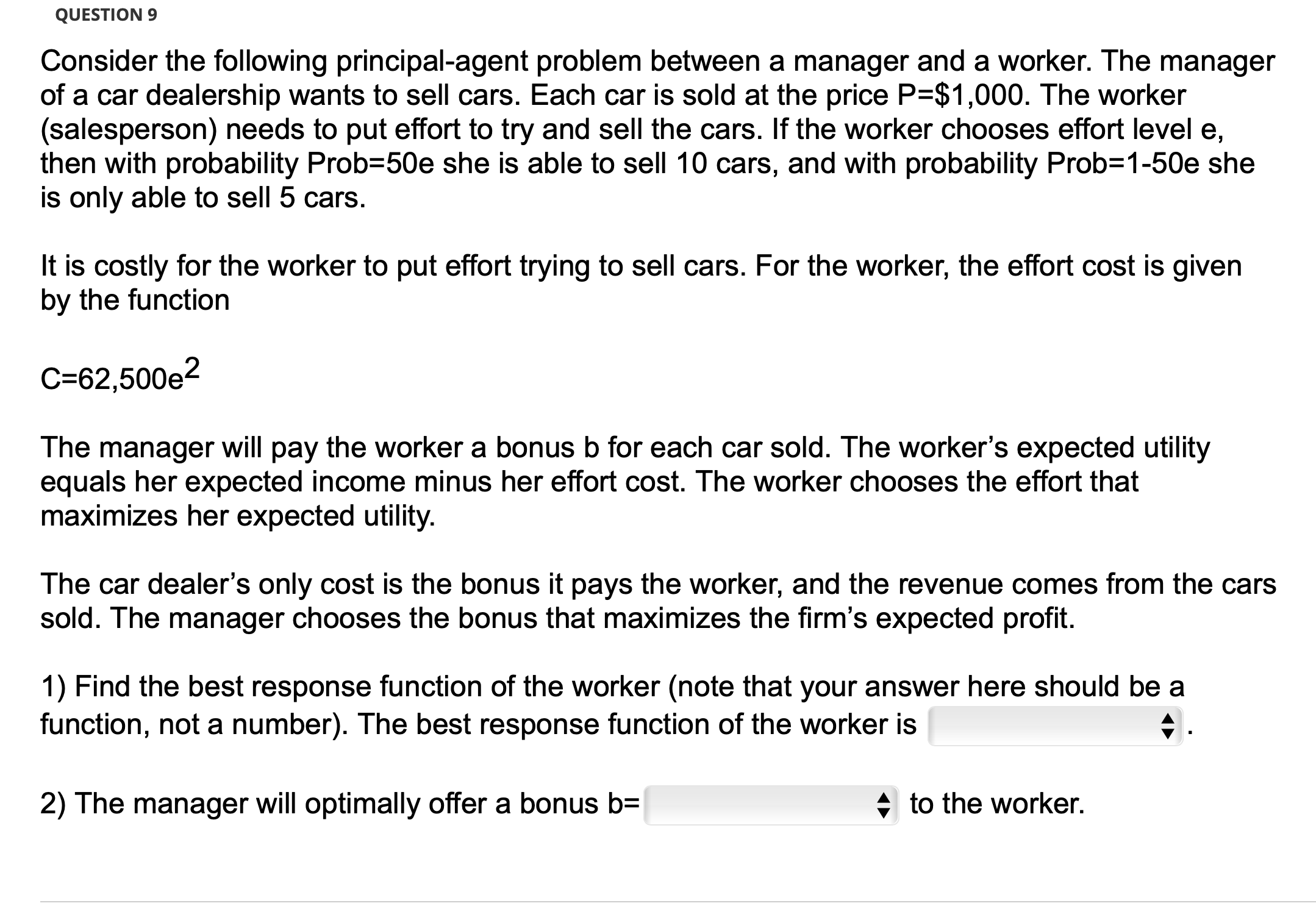 a worker. The manager of a car dealership wants to sell cars.